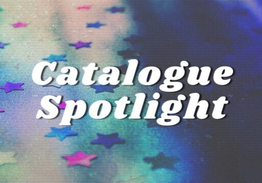 "Catalogue Spotlight" in a white bold vintage font in front of a reflective purple and blue background with star stickers of various colours